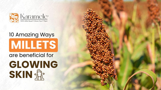 10 Incredible Benefits of Millets for Skin That Glows